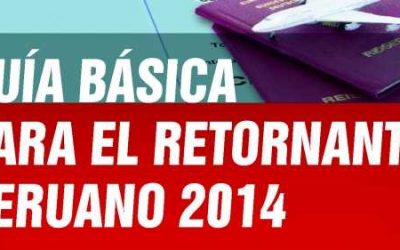 GUÍA BÁSICA PARA EL RETORNANTE PERUANO 2014